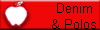 Denim 
& Polos
