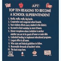 Top Ten Reasons To Become a School Superintendent Sweatshirt  SOLD OUT