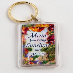 Mom, You bring Sunshine into my life key ring