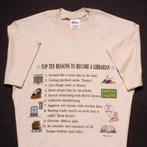 Top Ten Reasons To Become a Librarian T-Shirt
