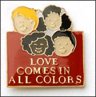 Love Comes in All Colors Lapel Pin
