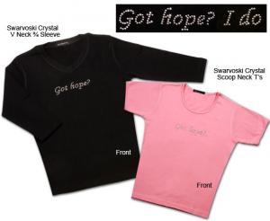 Wear a Got Hope? I Do.Swarvoski Crystal  T-Shirt. A portion of all proceeds goes to cancer charities.