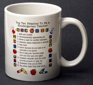 Kindergarten Teacher Top 10 Reasons Mug