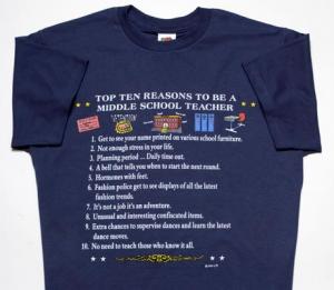 Top Ten Reasons To Become a Middle School Teacher T-Shirt
