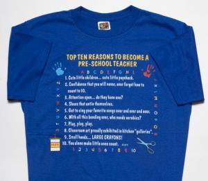 Top Ten Reasons To Become a Pre-School Teacher T-Shirt